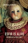 Esfir Is Alive - Andrea Simon - 9798201990718