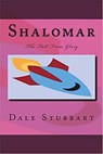 Shalomar: The Fall From Glory - Dale Stubbart - 9798201994297
