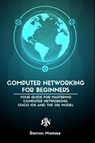 Computer Networking for Beginners - Ramon A Nastase - 9798210181282