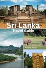 Sri Lanka Travel Guide - Andrej Rossi - 9798210674500