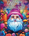 Gnomes Coloring Book - Rita Z. Adams - 9798210806222
