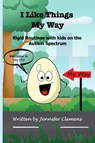 I Like Things My Way - Jennifer Clemens - 9798210970459