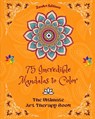 75 Incredible Mandalas to Color - Zenart Editions - 9798211152373