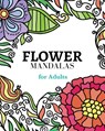 Flower Mandalas Coloring Book - Mandala Printing Press - 9798211396579