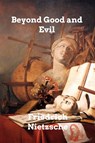 Beyond Good and Evil - Friedrich Nietzsche - 9798211416499