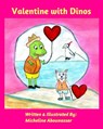 Valentine with Dinos - Micheline Abounassar - 9798211657052