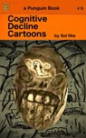 Cognitive Decline Cartoons - Sol Nte - 9798211777286