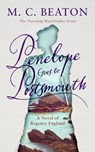 Penelope Goes to Portsmouth: A Novel of Regency England - M. C. Beaton - 9798212228541