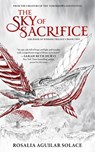 Solace, R: Sky of Sacrifice - Rosalia Aguilar Solace - 9798212537926