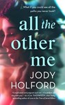 All the Other Me - Jody Holford - 9798212638197