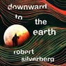 Downward to the Earth -  - 9798212887120