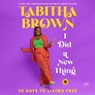 I Did a New Thing: 30 Days to Living Free -  - 9798212897662