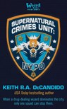 Supernatural Crimes Unit: NYPD: The Thin Blue Ley-Line - Keith R. a. DeCandido - 9798212913973