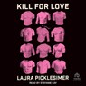 Kill for Love -  - 9798212960052