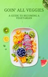 GoinAllVeggies - Jorge Andres Marulanda Lopez - 9798215000526