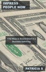 Impress People Now - S,  Patricia - 9798215001370