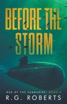 Before the Storm - R. G. Roberts - 9798215006351