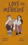 Love or Medicine - Josephs Quartzy ; Eliah Thomas - 9798215008720
