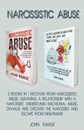 Narcissistic Abuse 2 Books in 1 Recover From Narcissistic Abuse, Surviving a Relationship With a Narcissist, Understand Emotional Abuse, Devalue and Discard the Narcissist and Escape From Nightmare - John Range - 9798215023303