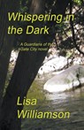 Whispering in the Dark - Lisa Williamson - 9798215027516