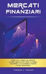 Mercati Finanziari - Thomas J. Taylor - 9798215038345