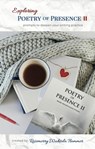 Exploring Poetry of Presence II: Prompts to Deepen Your Writing Practice - Rosemerry Wahtola Trommer - 9798215053881