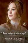 Memories That The Wind Brings - By the Spirit Leonel ; Mónica de Castro ; Carolina Higinio Bernal - 9798215064764