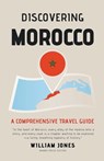 Discovering Morocco - William Jones - 9798215068564
