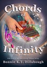 Chords of Infinity - Bonnie K.T. Dillabough - 9798215072387