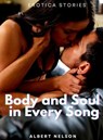 Body and Soul in Every Song - Albert Nelson - 9798215079355