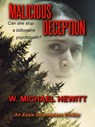 Malicious Deception - W. Michael Hewitt - 9798215080788