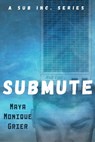 Submute - Maya Monique Grier - 9798215082461