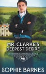 Mr. Clarke's Deepest Desire - Sophie Barnes - 9798215100493