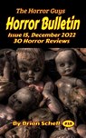 Horror Bulletin Monthly December 2022 - Brian Schell - 9798215106310