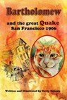 Bartholomew and the Great Quake: San Francisco 1906 - Dotty Schenk - 9798215107676