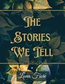 The Stories We Tell - Luna Fiore - 9798215121597