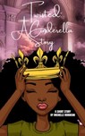 Twisted: A Cinderella Story - Michelle Robinson - 9798215133576