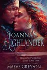 Joanna's Highlander - Maeve Greyson - 9798215137819
