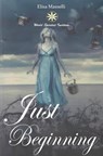 Just Beginning - Elisa Masselli ; Liz Huamaní Alejo - 9798215138397