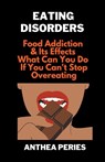 Eating Disorders - Anthea Peries - 9798215143728