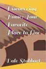 Discovering Home: Your Favorite Place to Live - Dale Stubbart - 9798215144435