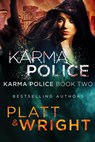 Karma Police - Sean Platt ; David W. Wright - 9798215196182