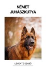 Német Juhászkutya - Levente Szabó - 9798215200377