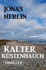 Kalter Küstenhauch: Thriller - Jonas Herlin - 9798215206836