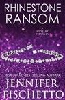 Rhinestone Ransom - Jennifer Fischetto - 9798215215494