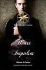 Heart Impulses - Mónica de Castro ; By the Spirit Leonel ; Claudia del Pilar Mendoza Palma - 9798215233665