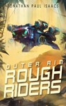 Outer Rim Rough Riders - Jonathan Paul Isaacs - 9798215237489