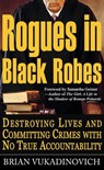 Rogues in Black Robes - Brian Vukadinovich - 9798215240281