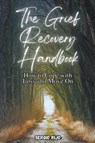 The Grief Recovery Handbook - Sergio Rijo - 9798215253137