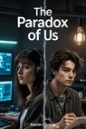The Paradox Of Us - Kevin Chong - 9798215254998